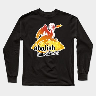 Jeff Bezos "Abolish Billionaires" Long Sleeve T-Shirt